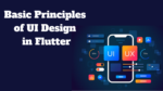 Basic Principles of UI Design in Flutter: A Guide with Examples - Easy ...